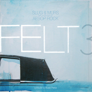 Felt: Felt 3: A Tribute To Rosie Perez (Vinyl LP)