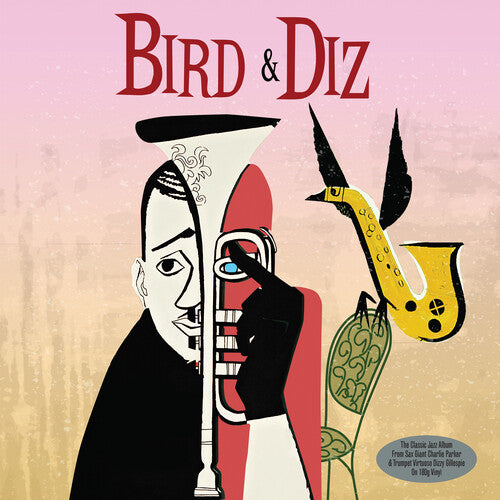 Parker, Charlie / Gillespie, Dizzy: Bird & Diz (180gm Vinyl) (Vinyl LP)
