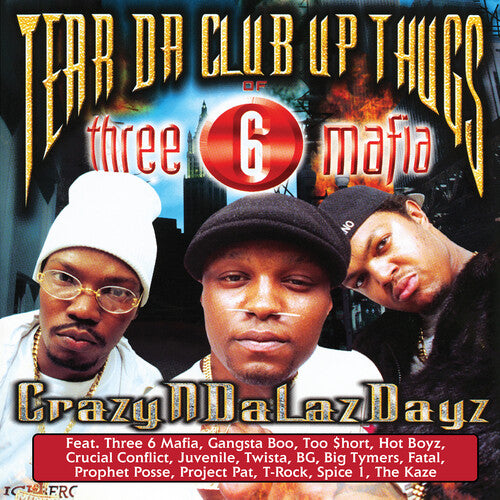 Tear Da Club Up Thugs of Three 6 Mafia: Crazyndalazdayz (Vinyl LP)
