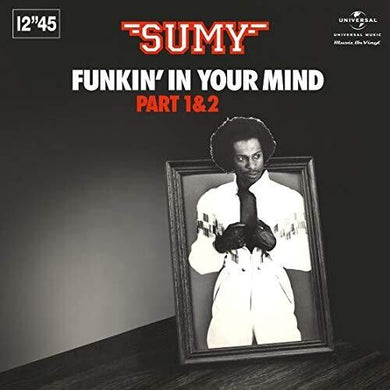 Sumy: Funkin' In Your Mind (12-Inch Single)