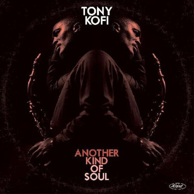 Kofi, Tony: Another Kind Of Soul (Vinyl LP)