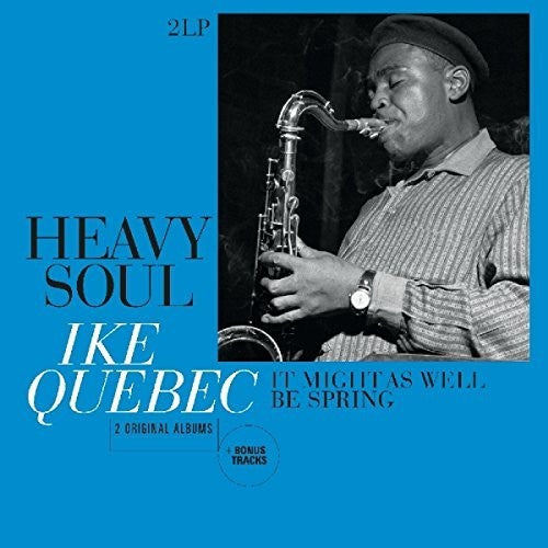 Ike Quebec: Heavy Soul / It Might As Well Be Spring (Vinyl LP)