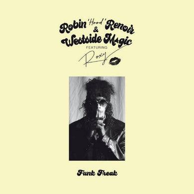 Renoir, Robin / Westside Magic: Funk Freak (7-Inch Single)