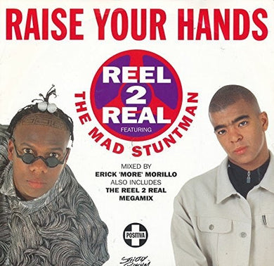 Reel 2 Real the Mad Stuntman: Raise Your Hands (12-Inch Single)