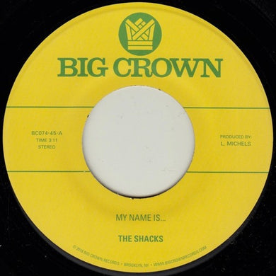 Shacks: My Name Is... / Sand Song (7-Inch Single)