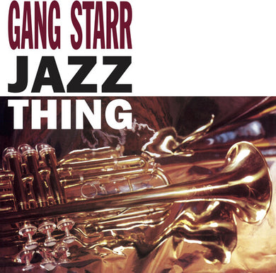 Gang Starr: Jazz Thing (7-Inch Single)