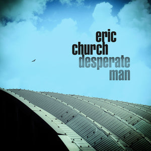 Church, Eric: Desperate Man (Vinyl LP)