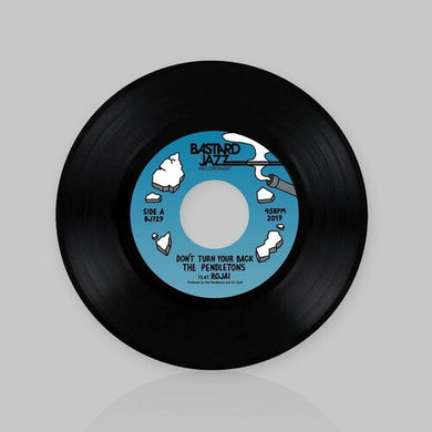 Pendletons: Don't Turn Your Back / You Do You (Potatohead People Remix) (7-Inch Single)