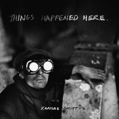Kansas Smitty's: Things Happened Here (Vinyl LP)