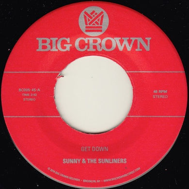 Sunny & Sunliners: Get Down / Cross My Heart (7-Inch Single)