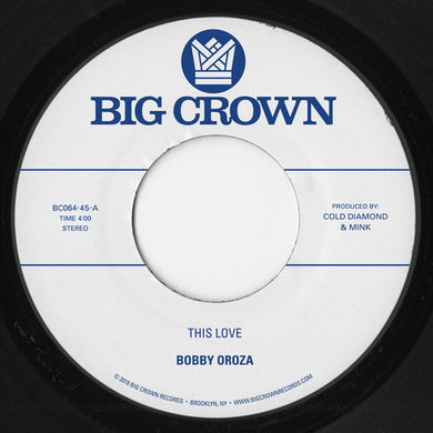 Oroza, Bobby: This Love / Should I Take You Home (7-Inch Single)