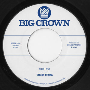 Oroza, Bobby: This Love / Should I Take You Home (7-Inch Single)
