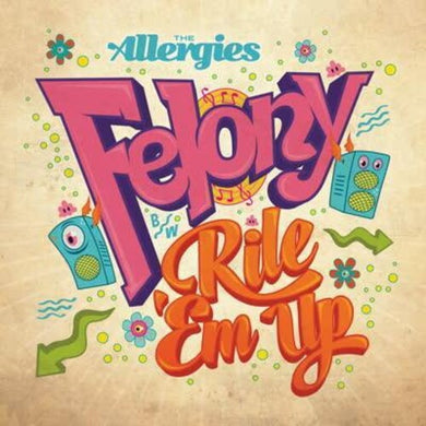 Allergies: Felony (7-Inch Single)