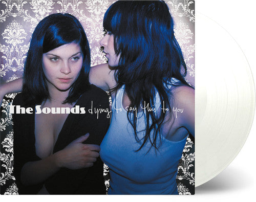The Sounds: Dying To Say This To You (Vinyl LP)