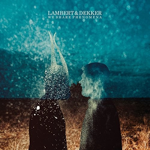Lambert & Dekker: We Share Phenomena (Vinyl LP)