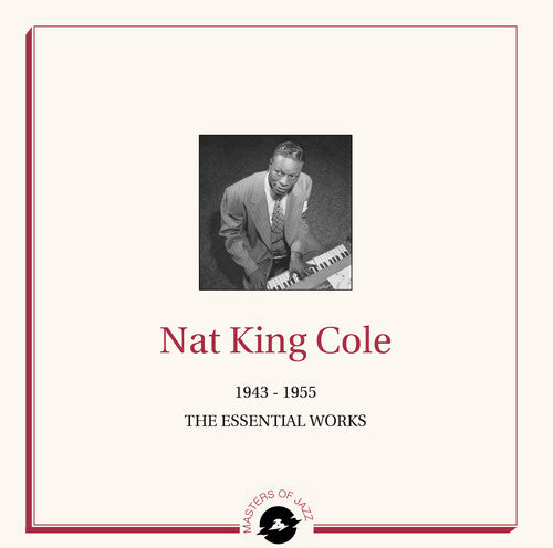 Nat King Cole: The Essential Works 1943-1955 (Vinyl LP)
