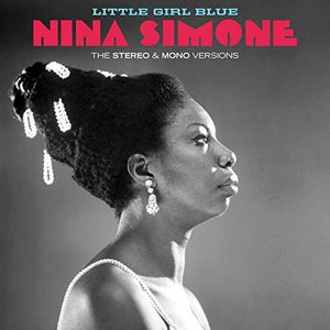 Simone, Nina: Little Girl Blue: Original Stereo & Mono Versions (Vinyl LP)