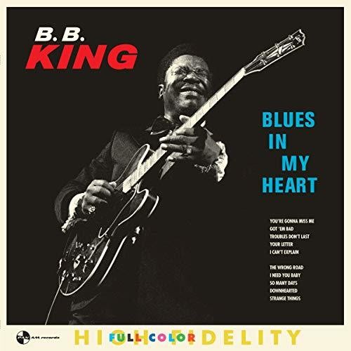 King, B.B.: Blues In My Heart (Vinyl LP)
