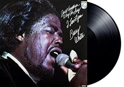 Barry White: Just Another Way To Say I Love You (Vinyl LP)