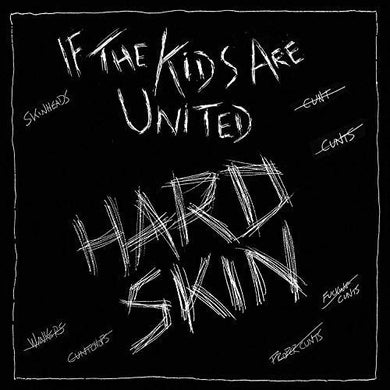 Hard Skin: If The Kids Are United (7-Inch Single)