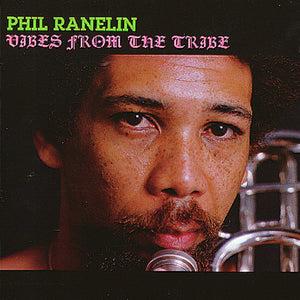 Phil Ranelin: Vibes from the Tribe (Vinyl LP)