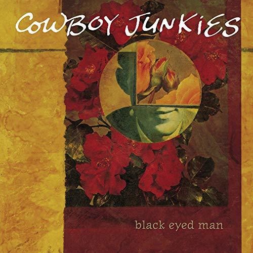Cowboy Junkies: Black Eyed Man (Vinyl LP)