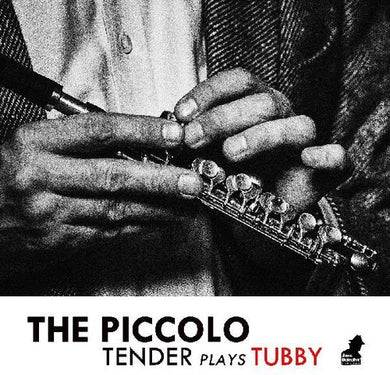 Tenderlonious: Piccolo: Tender Plays Tubby (Vinyl LP)