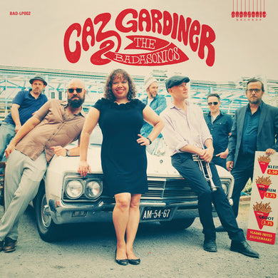 Caz Gardiner & the Badasonics: Caz Gardiner & The Badasonics (Vinyl LP)