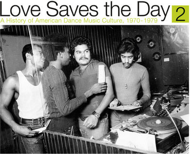 Love Saves the Day: History of American Dance Pt 2: Love Saves the Day: A History Of American Dance Music Culture1970-1979 Part 2 / Various (Vinyl LP)