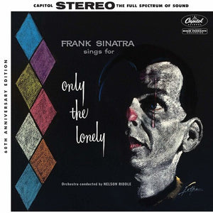 Sinatra, Frank: Sings For Only The Lonely (60th Anniversary Stereo Mix) (Vinyl LP)