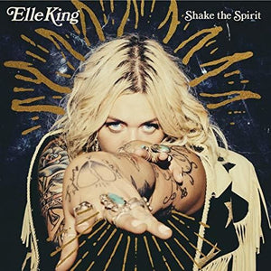King, Elle: Shake The Spirit (Vinyl LP)