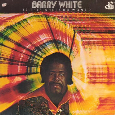 Barry White: Is This Whatcha Won't? (Vinyl LP)