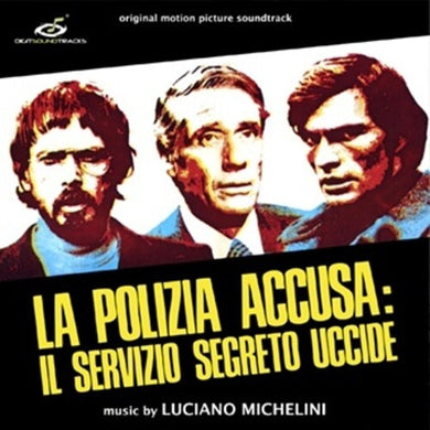 Michelini, Luciano: La Polizia Accusa: Il Servizio Segreto Uccide (Silent Action) (Original Soundtrack) (Vinyl LP)