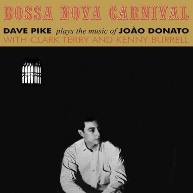 Pike, Dave: Bossa Nova Carnival (Vinyl LP)