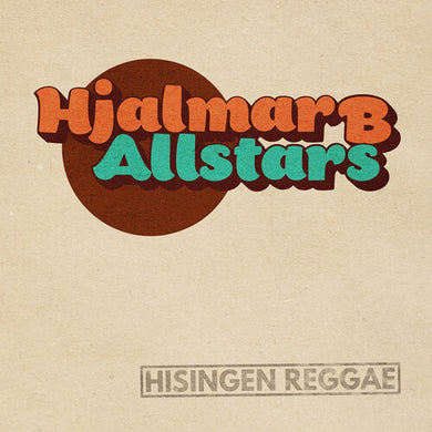 Hjalmar B Allstars: Hisingen Reggae (7-Inch Single)
