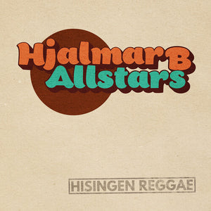 Hjalmar B Allstars: Hisingen Reggae (7-Inch Single)