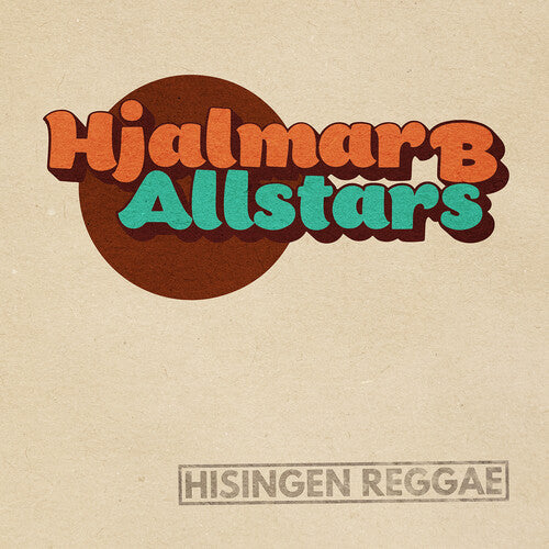 Hjalmar B Allstars: Hisingen Reggae (7-Inch Single)