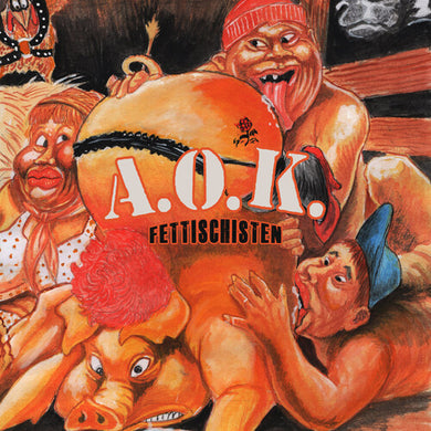 A.O.K.: Fettischisten (Vinyl LP)