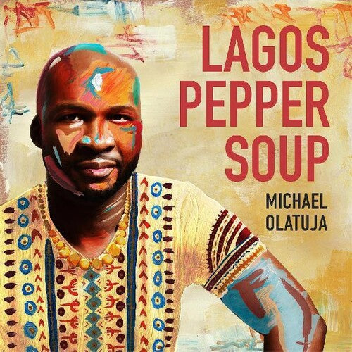 Olatuja, Michael: Lagos Pepper Soup (Vinyl LP)