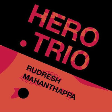 Mahanthappa, Rudresh: Hero Trio (Vinyl LP)