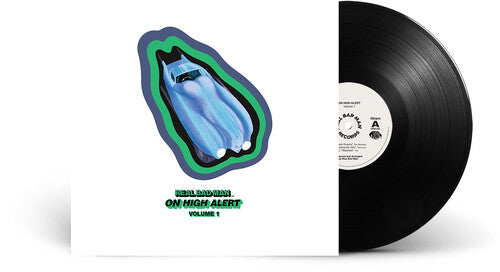 Real Bad Man: On High Alert 1 (Vinyl LP)