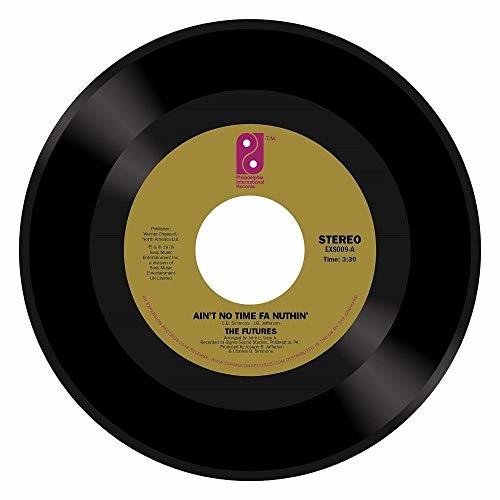 Futures: Ain't No Time Fa Nuthin / Party Time Man (7-Inch Single)