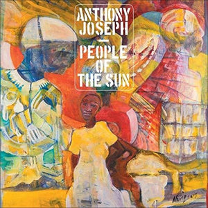 Anthony Joseph: People Of The Sun (Vinyl LP)