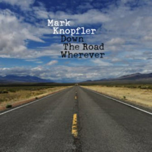 Knopfler, Mark: Down The Road Wherever (Vinyl LP)