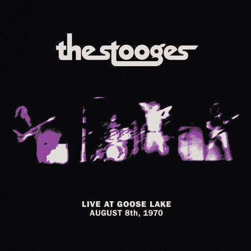 The Stooges: Live At Goose Lake: August 8th 1970 (Vinyl LP)