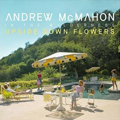McMahon, Andrew in the Wilderness: Upside Down Flowers (Vinyl LP)