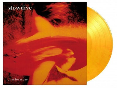 Slowdive: Just For A Day [Limited Edition 180-Gram 'Flaming' Orange ColoredVinyl] (Vinyl LP)