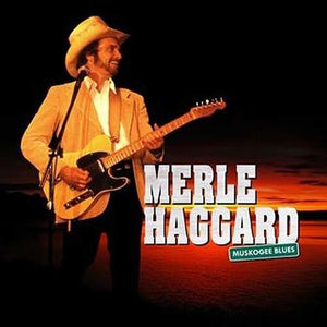 Haggard, Merle: Muskogee Blues (Vinyl LP)