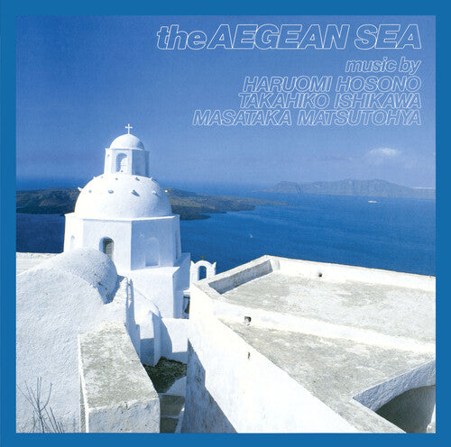 Hosono, Haruomi / Ishikawa, Takahiko: The Aegean Sea (Vinyl LP)