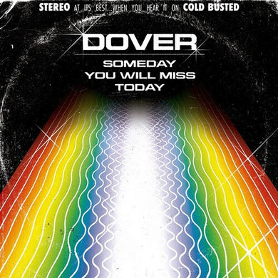 Dover: Someday You Will Miss Today (Vinyl LP)